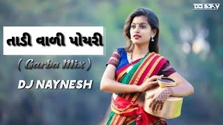 TADI WALI POYRI || TRENDING GARBA 2021 || DJ NAYNESH