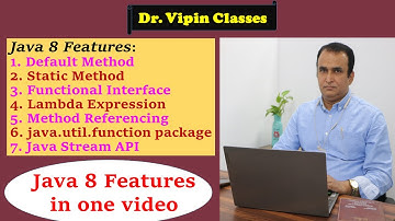 Java 8 new features in one video | Java 8 new features | Dr Vipin Classes