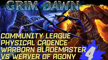 [HC] Grim Dawn Season 4 - Physical Cadence Warborn Blademaster vs Aranea (3m 20s)