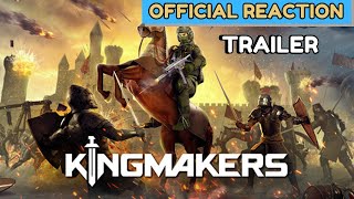 Kingmakers Reaction Trailer