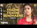 Nannbenda - Thaene Thaene Sendhaene Lyric | Udhayanidhi Stalin, Nayanthara