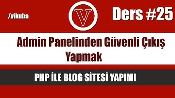 php ile blog admin güvenli çıkış yapmak
