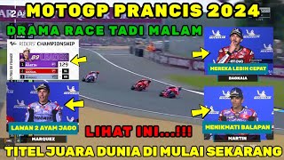 BRUTAL🔴BALAPAN MOTOGP PRANCIS 2024‼️BERITA MOTOGP HARI INI,MOTOGP HARI INI, MARQUEZ BAGNAIA MARTIN