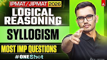 IPMAT 2026 Logical Reasoning | Syllogism One Shot IPMAT | By Nagesh Dhage Sir