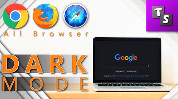 Get Dark Mode for all the Browsers - Chrome, Safari, Firefox - 2019  🔥🔥