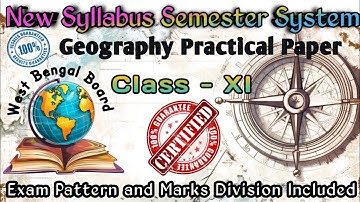 New Syllabus Geography Practical Class - XI || Discussion of questions Pattern and Marks Division