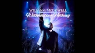 William McDowell - Withholding Nothing (AUDIO ONLY)