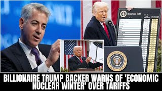 Bill Ackman's Bold Warning: Trump's Tariffs Could Trigger Economic Chaos!
