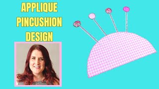 How to Applique Sewing Project : Pincushion Applique Pattern by Faodail Creation Sewing and Quilting 135 views 2 months ago 14 minutes, 5 seconds
