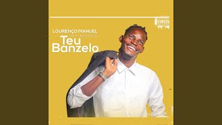 Lourenço Manuel - Teu Banzelo