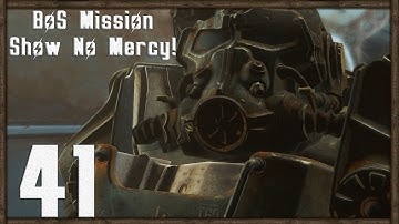 Fallout 4 PC Gameplay Part 41 - Show No Mercy! | SurrealBeliefs