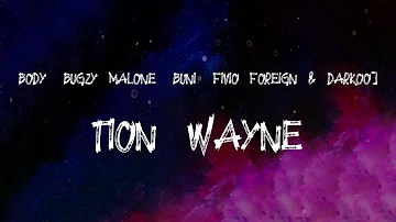 Tion Wayne - Body (Remix) [feat. ArrDee, E1 (3x3), ZT (3x3), Bugzy Malone, Buni, Fivio Foreign & Da