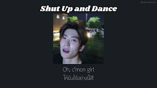 [THAISUB] Shut Up and Dance - WALK THE MOON