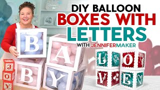 DIY Transparent Letter Boxes With Balloons For Showers, Birthdays, Parties!