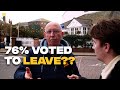 Asking the most brexit place in britain if they regret it