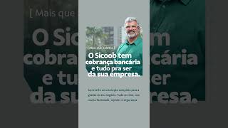 Como Simplificar a Cobrança da Sua Empresa com o Sicoob Credisete
