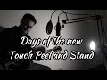 Days of the new  touch peel and stand my version