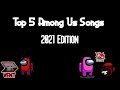 Top 5 Among Us Songs (2021)