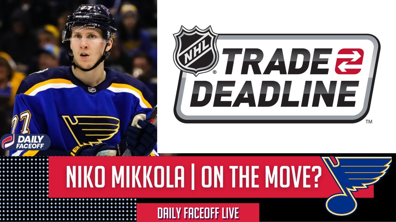 Niko Mikkola St.Louis Blues Potential Trade Target for Contenders? Daily Faceoff Live