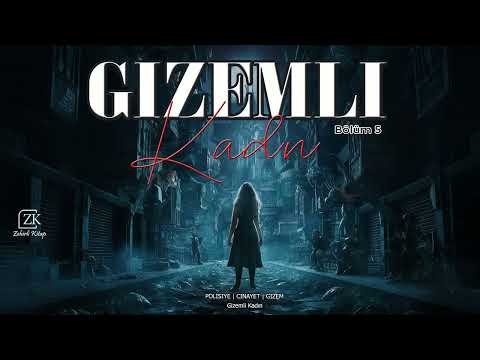 Gizemli Kadın (Bölüm 5) - Polisiye Cinayet Gizem Hikayesi