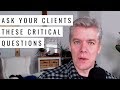 Making Clients Happy: The Most Important Questions to Ask Your Clients