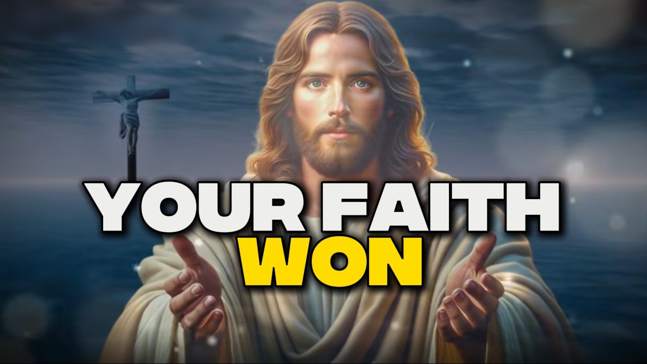 God Says: YOUR FAITH WON!! GOD MESSAGE TODAY | God Message | God Mesasge Now #godsays