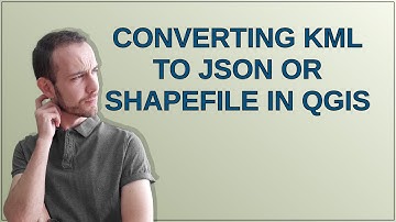 Converting KML to JSON or shapefile in QGIS