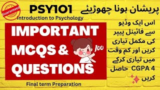 PSY101 || Introduction to Psychology || Important highlighted MCQs and Questions for final term Exam