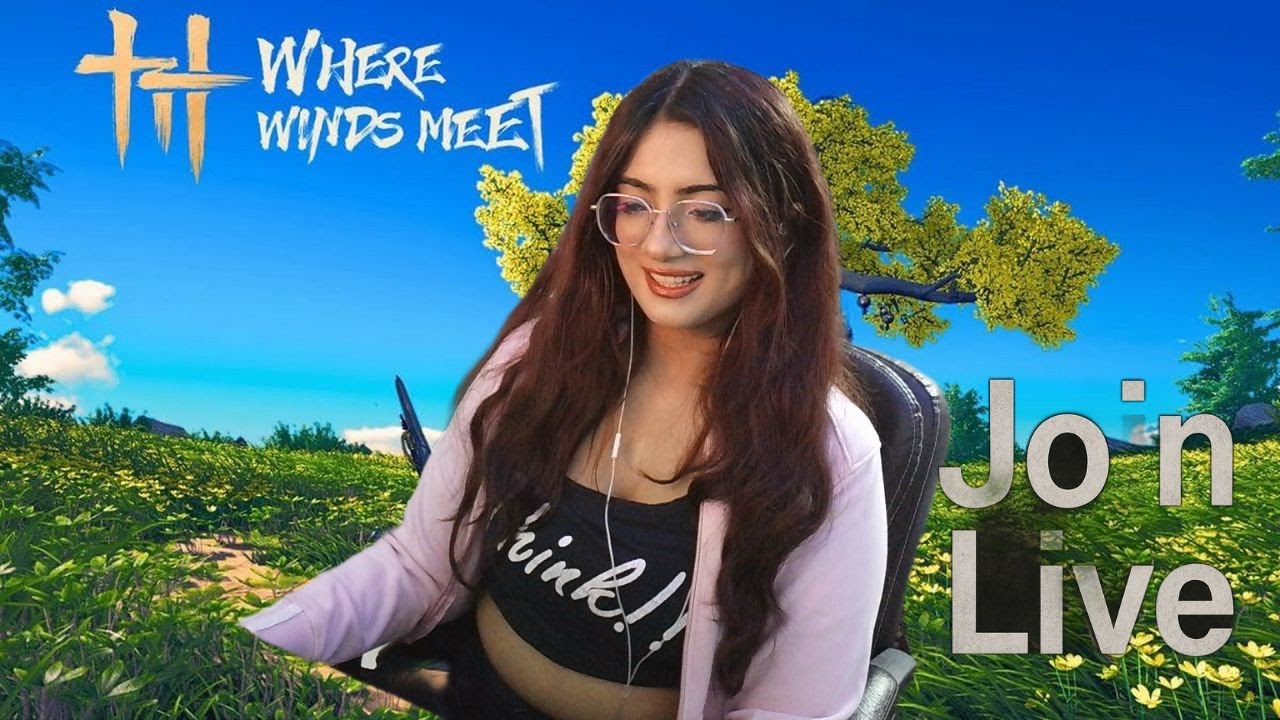 🔴where winds meet me  