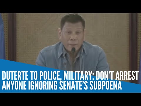 Duterte to police, military: Don’t arrest anyone ignoring Senate’s subpoena