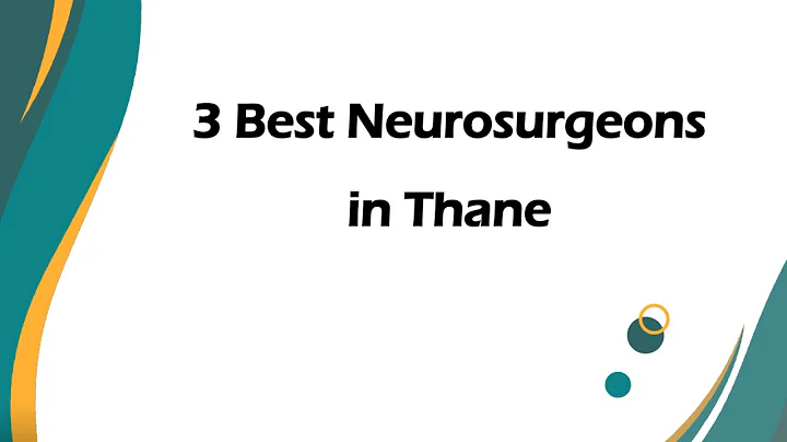 3 Best Neurosurgeons in Thane, Maharashtra 2025 | Brain surgeons
