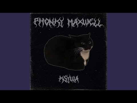 Phonky Maxwell