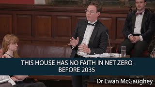 Dr Ewan McGaughey | This House Has No Faith in Net Zero Before 2035 | 7 of 8