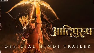 Adipurush (Official Trailer )Hindi Prabhash | Saif Ali Khan | Kriti Sanon | Om Raut | Bhushan Kumar