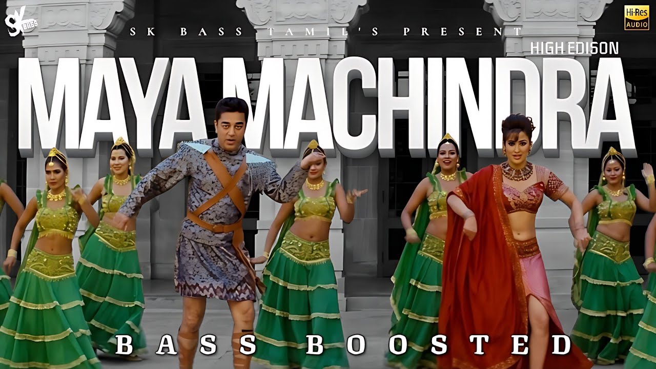 Maya Machindra | bass boosted | Indian | Kamal | Manisha Koirala | AR Rahuman | SK BASS TAMIL