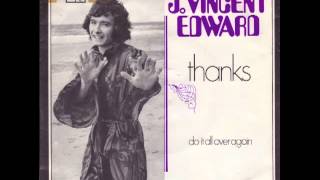 Video thumbnail of "J. Vincent Edwards - Thanks"