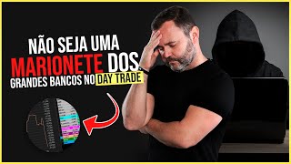 MANIPULAÇÃO NO DAY TRADE! Veja na Prática, Como os Grandes Bancos Tiram Tudo das Pessoas Físicas.