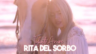 Rita Del Sorbo - Infinito Amore (Video Ufficiale 2021)