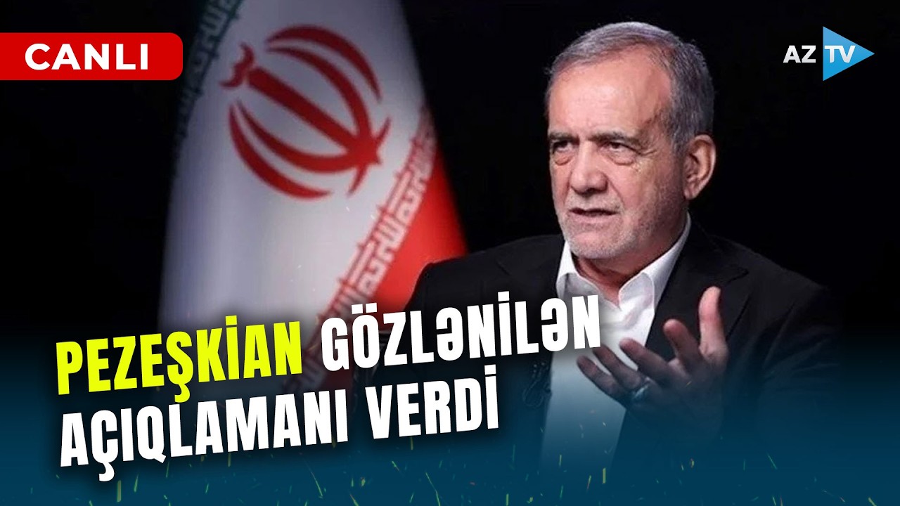 İrandan hücuma görə GÖZLƏNİLƏN AÇIQLAMA GƏLDİ: Pezeşkian qonşu ölkələrə səsləndi