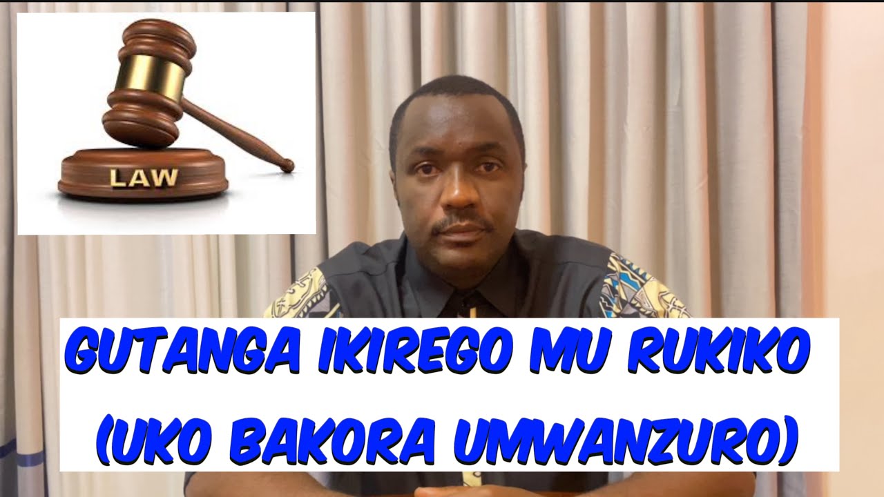 Uko batanga ikirego mu rukiko II Ibitagomba kubura mu mwanzuro w’ikirego