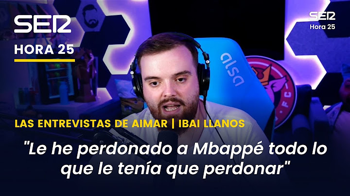 Ibai Llanos explica por qué ha "perdonado" a Mbappé con su llegada al Real Madrid