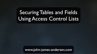 Securing Tables and Fields