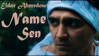 ⭐ Eldar Ahmedow ⭐ Name Sen / Zohre Tahyr / Премьера 2019 / ⭐