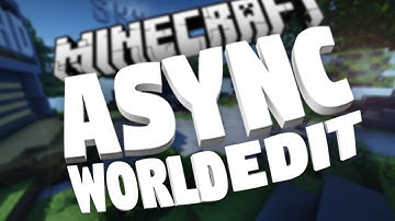 Async WorldEdit Plugin | Minecraft