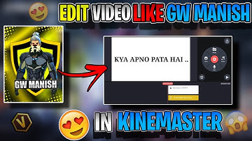 EDIT VIDEO LIKE GW MANISH | @GW_MANISH | GW MANISH EDITING IN KINEMASTER | @HIGH2LOW_GAMER