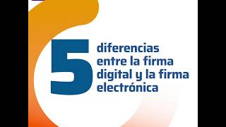 5 diferencias entre la firma digital y la firma electrónica