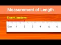 Measurement of Length | Use of Ruler | Meters and Centimeter