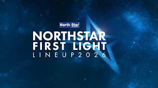 NORTHSTAR FIRST LIGHT LINE UP 2026