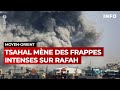 Tsahal mne des frappes intenses sur rafah  rtbf info