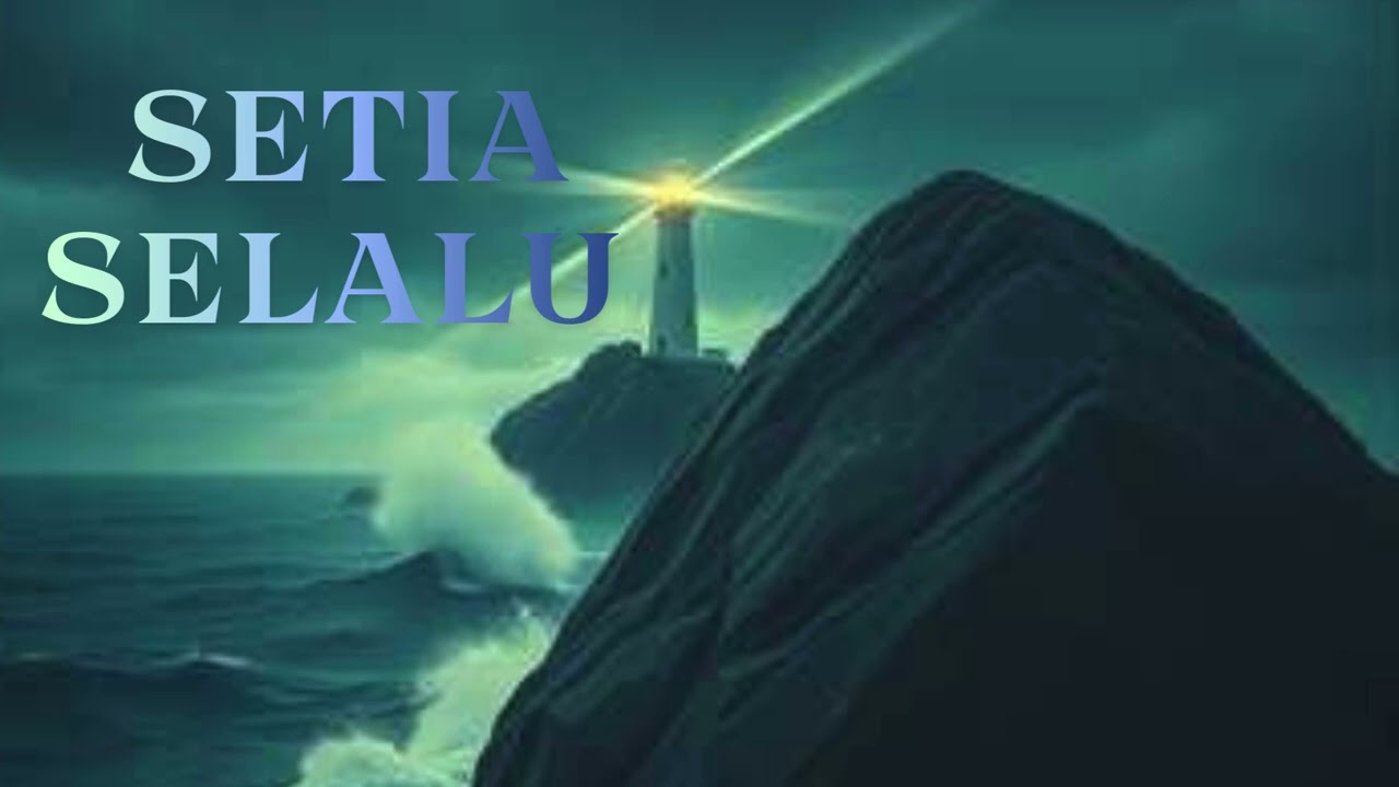 SETIA SELALU